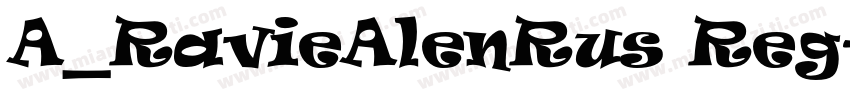 A_RavieAlenRus Reg字体转换